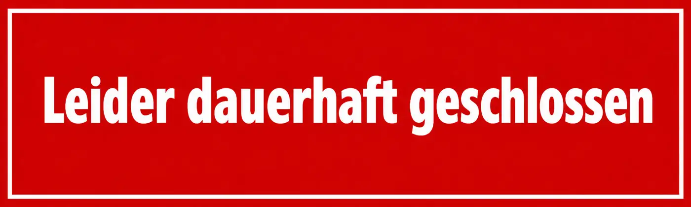 Leider dauerhaft geschlossen